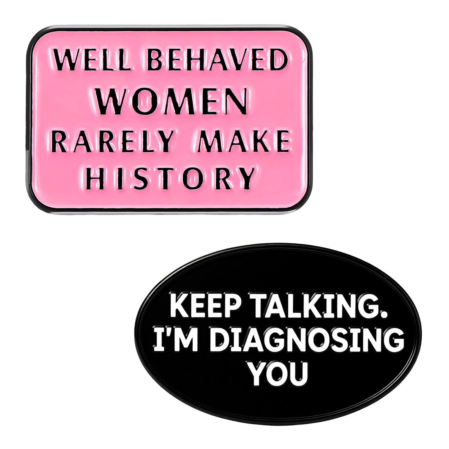 Mabor 2Pcs Well Behaved Women Rarely Make History Enamel Pin, Funny Keep Talking I'm Diagnosing You Backpack Pins, Lapel Pin, Funny Brooches Pins for Hats Caps Clothes Vest Jackets