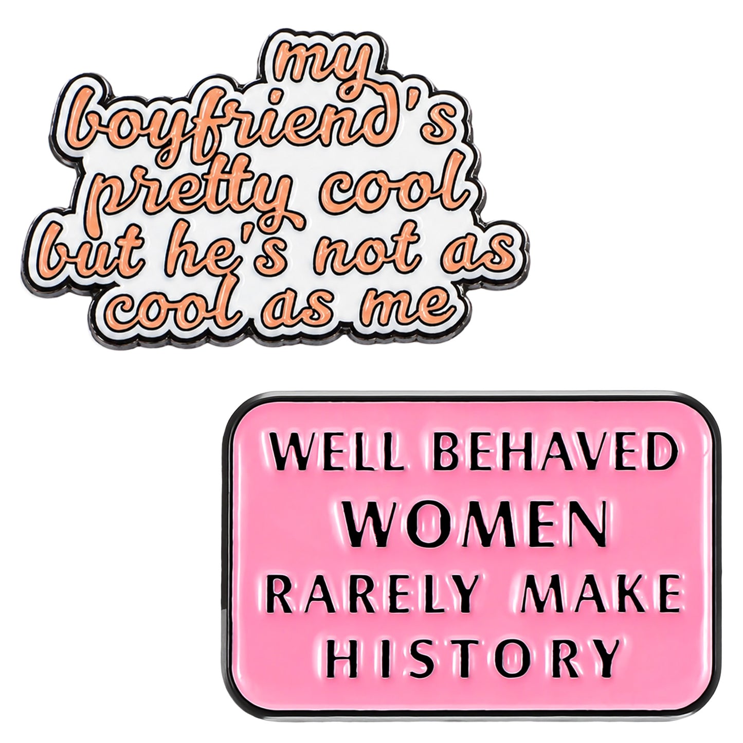 Mabor 2Pcs Well Behaved Women Rarely Make History Enamel Pin, Funny My Boyfriend's Pretty Cool but He's Not as Cool as Me Backpack Lapel Pins, Fun Brooches Pins for Hats Caps Clothes Vest Jackets